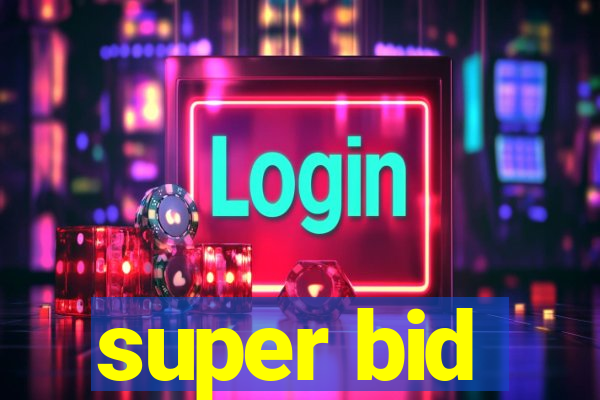 super bid